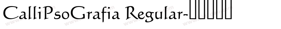 CalliPsoGrafia Regular字体转换